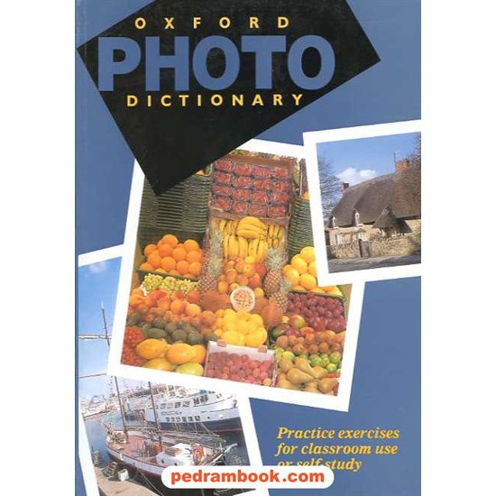 خرید کتاب آکسفورد فتو دیکشنری Oxford PHoto Dictionary جنگل کد کتاب در سایت کتاب‌فروشی کتابسرای پدرام: 1363