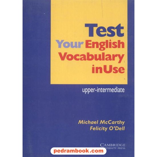 خرید کتاب تست یور اینگلیش test your english voacabylary in use upper - inter کد کتاب در سایت کتاب‌فروشی کتابسرای پدرام: 1639