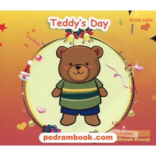 خرید کتاب Teddy s Day / داستان کوتاه انگلیسی / خط سفید کد کتاب در سایت کتاب‌فروشی کتابسرای پدرام: 17511