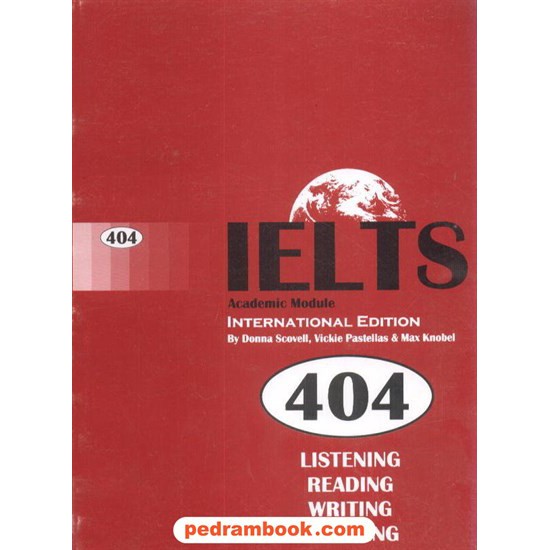خرید کتاب آیلتز آکادمیک IELTS Academic module  404 International کد کتاب در سایت کتاب‌فروشی کتابسرای پدرام: 1775