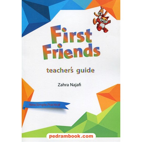 خرید کتاب راهنمای معلم فرست فرندز  first firinds teachers guide / زهرا نجفی / نگارخانه کد کتاب در سایت کتاب‌فروشی کتابسرای پدرام: 29990